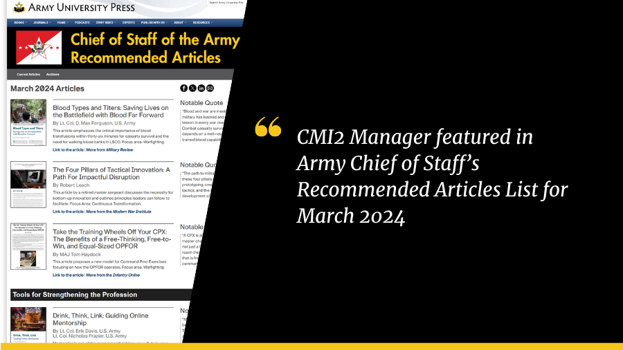 CMI2 Manager featured in Army Chief of Staff’s Recommended Articles List for March 2024