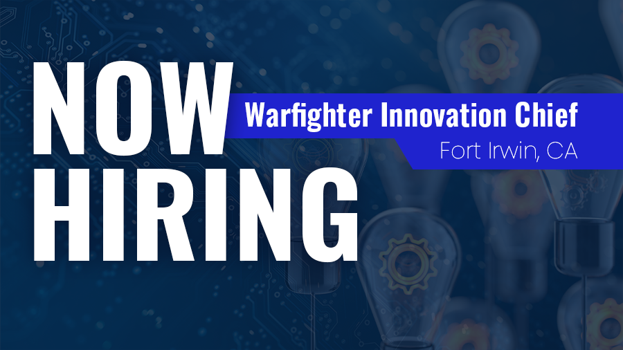 Warfighter Innovation Chief (PWIC) – Ft. Irwin, CA