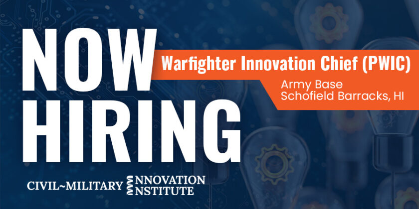 Warfighter Innovation Chief (PWIC) – Schofield Barracks, HI