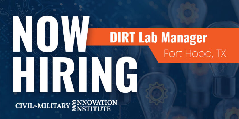 Innovation Engineer/DIRT Lab Manager – Fort Hood, TX